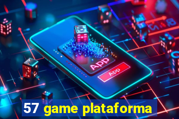 57 game plataforma